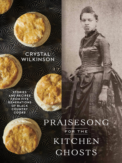 Title details for Praisesong for the Kitchen Ghosts by Crystal Wilkinson - Available